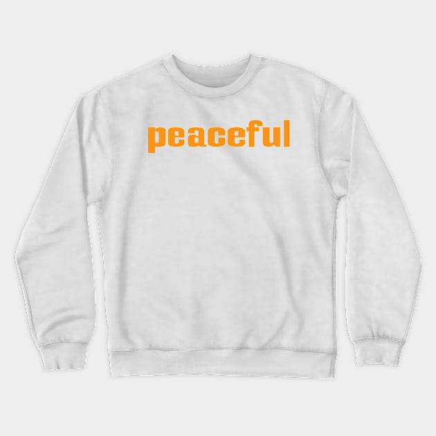 Peaceful Crewneck Sweatshirt by ProjectX23